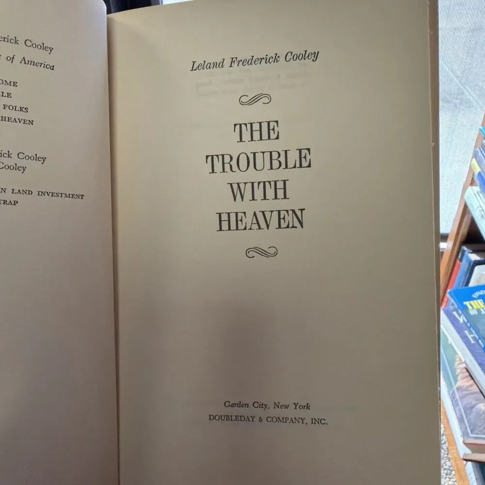 THE TROUBLE WITH HEAVEN‎ by Leland Frederick Cooley